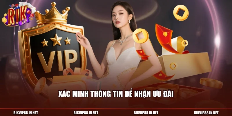 Xác minh thông tin để nhận ưu đãi
